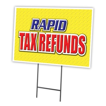 Rapid Tax Refunds Yard Sign & Stake Outdoor Plastic Coroplast Window